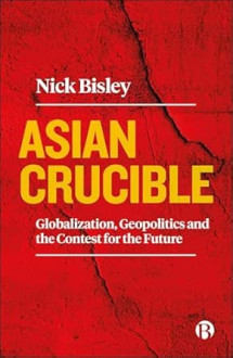Asian Crucible