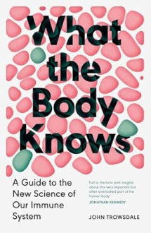 What the Body Knows