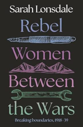 Rebel Women Between the Wars book cover