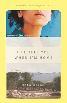 I’ll Tell You When I’m Home