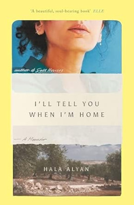 I’ll Tell You When I’m Home book cover