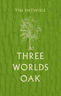 Three Worlds Oak