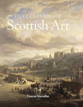 Five Centuries of Scottish Art cover image